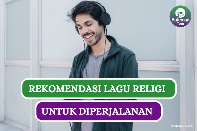 10 Lagu Islami yang Cocok Didengar saat di Perjalanan